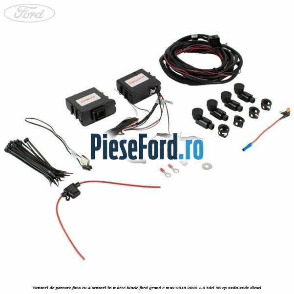 Senzori de parcare fata, cu 4 senzori in matte black Ford Grand C-Max 2016-2020 1.5 TDCi 95 cp XXDA, XXDC diesel