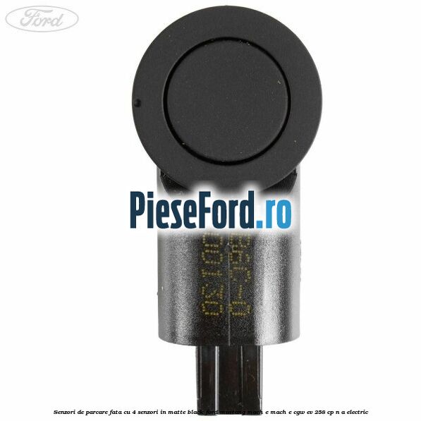 Senzori de parcare fata, cu 4 senzori in matte black Ford Mustang Mach-E MACH-E (CGW) EV 258 cp n/a electric