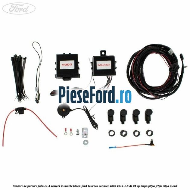 Senzori de parcare fata, cu 4 senzori in matte black Ford Tourneo Connect 2002-2014 1.8 Di 75 cp BHPA, P7PA, P7PB, R2PA diesel