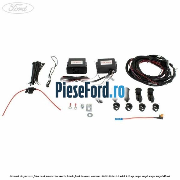 Senzori de parcare fata, cu 4 senzori in matte black Ford Tourneo Connect 2002-2014 1.8 TDCi 110 cp RWPA, RWPB, RWPC, RWPD diesel