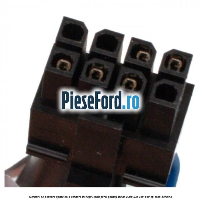 Senzori de parcare spate, cu 4 senzori in negru mat Ford Galaxy 2000-2006 2.3 16V 140 cp E5SB benzina