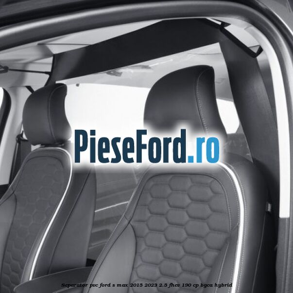 Separator PVC Ford S-Max 2015-2023 2.5 FHEV 190 cp BGCA hybrid