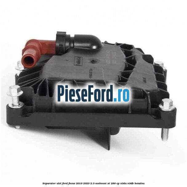 Separator ulei Ford Focus 2019-2023 2.3 EcoBoost ST 280 cp N3DA, N3DB benzina