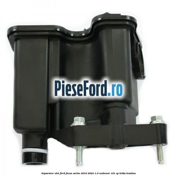 Separator ulei Ford Focus Active 2019-2023 1.0 EcoBoost 101 cp B3DA benzina