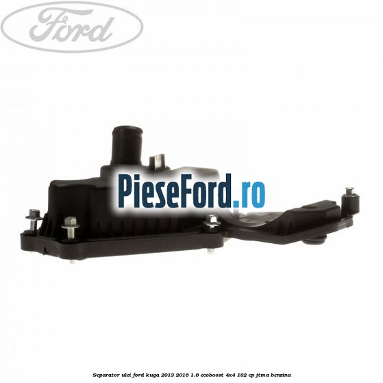 Separator ulei Ford Kuga 2013-2016 1.6 EcoBoost 4x4 182 cp JTMA benzina