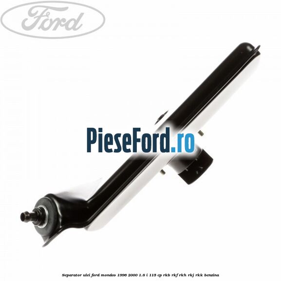 Separator ulei Ford Mondeo 1996-2000 1.8 i 115 cp RKB, RKF, RKH, RKJ, RKK benzina