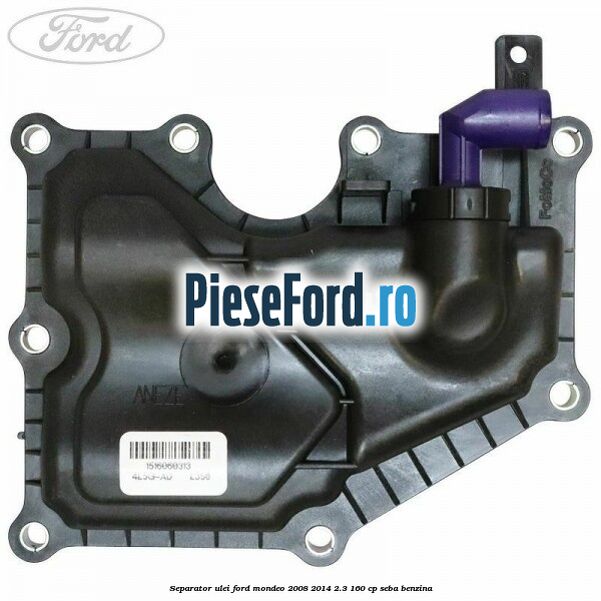 Separator ulei Ford Mondeo 2008-2014 2.3 160 cp SEBA benzina
