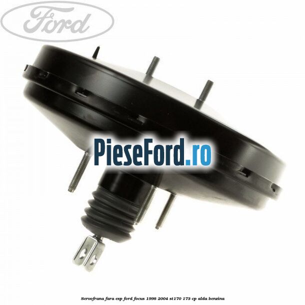 Servofrana fara ESP Ford Focus 1998-2004 ST170 173 cp ALDA benzina