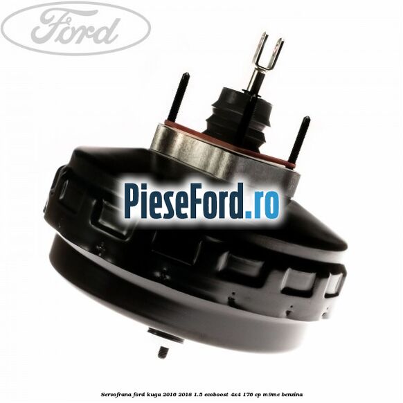 Servofrana Ford Kuga 2016-2018 1.5 EcoBoost 4x4 176 cp M9ME benzina