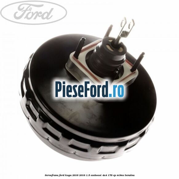 Servofrana Ford Kuga 2016-2018 1.5 EcoBoost 4x4 176 cp M9ME benzina