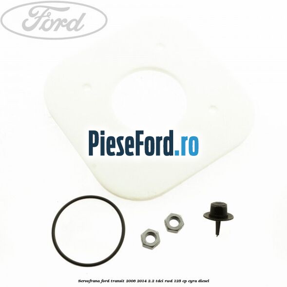 Servofrana Ford Transit 2006-2014 2.2 TDCi RWD 125 cp CYRA diesel