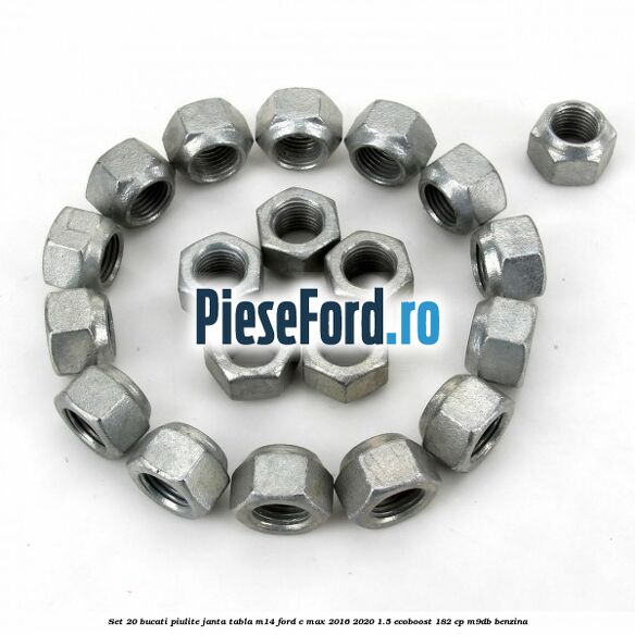 Set 20 bucati piulite janta tabla M14 Ford C-Max 2016-2020 1.5 EcoBoost 182 cp M9DB benzina