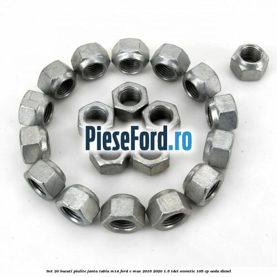 Set 20 bucati piulite janta tabla M14 Ford C-Max 2016-2020 1.5 TDCi ECOnetic 105 cp AEDA diesel