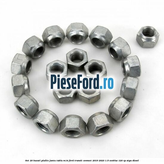 Set 20 bucati piulite janta tabla M14 Ford Transit Connect 2019-2023 1.5 EcoBlue 120 cp ZTGA diesel