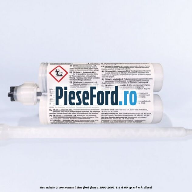 Set adeziv 2 componenti TIM Ford Fiesta 1996-2001 1.8 D 60 cp RTJ, RTK diesel