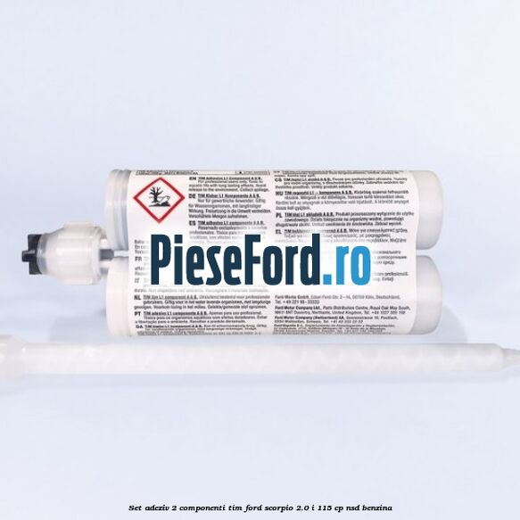 Set adeziv 2 componenti TIM Ford Scorpio 2.0 i 115 cp NSD benzina