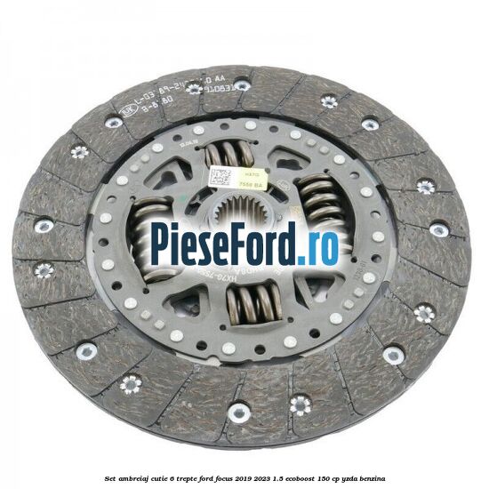 Set ambreiaj cutie 6 trepte Ford Focus 2019-2023 1.5 EcoBoost 150 cp YZDA benzina