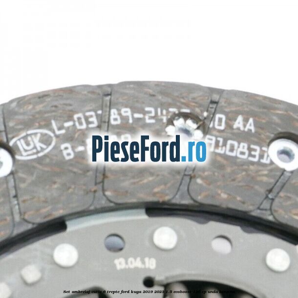 Set ambreiaj cutie 6 trepte Ford Kuga 2019-2023 1.5 EcoBoost 120 cp UNDA benzina