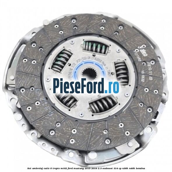 Set ambreiaj cutie 6 trepte MT82 Ford Mustang 2015-2018 2.3 EcoBoost 314 cp Set ambreiaj cutie 6 trepte MT82 Ford Mustang 2015-2018 2.3 EcoBoost 314 cp N38H, N48H benzina