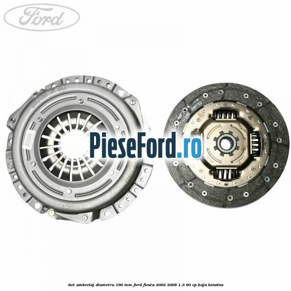 Set ambreiaj diametru 190 mm Ford Fiesta 2002-2005 1.3 60 cp Set ambreiaj diametru 190 mm Ford Fiesta 2002-2005 1.3 60 cp BAJA benzina