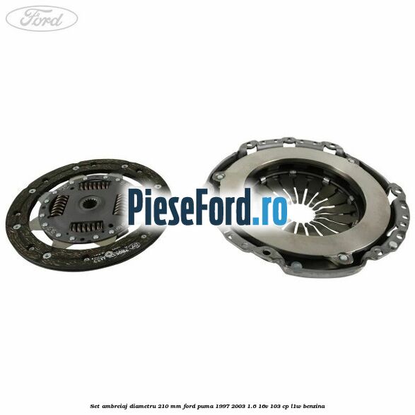 Set ambreiaj diametru 210 mm Ford Puma 1997-2003 1.6 16V 103 cp L1W benzina