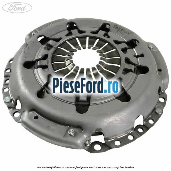 Set ambreiaj diametru 210 mm Ford Puma 1997-2003 1.6 16V 103 cp L1W benzina