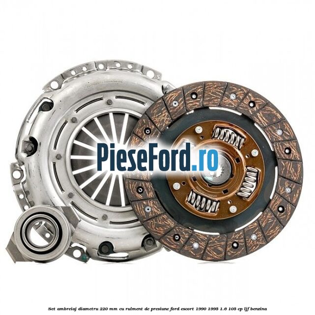 Set ambreiaj diametru 220 mm cu rulment de presiune Ford Escort 1990-1995 1.6 105 cp LJF benzina
