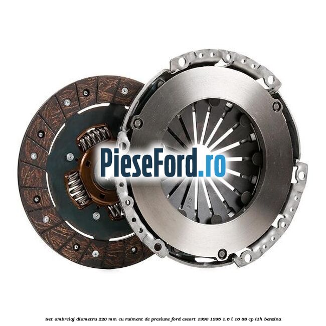 Set ambreiaj diametru 220 mm cu rulment de presiune Ford Escort 1990-1995 1.6 i 16 88 cp L1H benzina