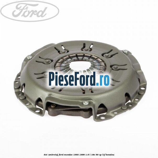 Set ambreiaj Ford Mondeo 1993-1996 1.6 i 16V 90 cp L1F benzina