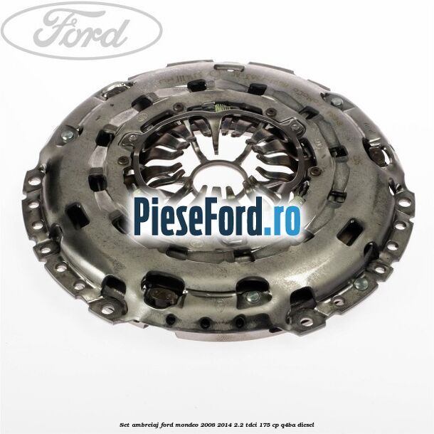 Set ambreiaj Ford Mondeo 2008-2014 2.2 TDCi 175 cp Q4BA diesel
