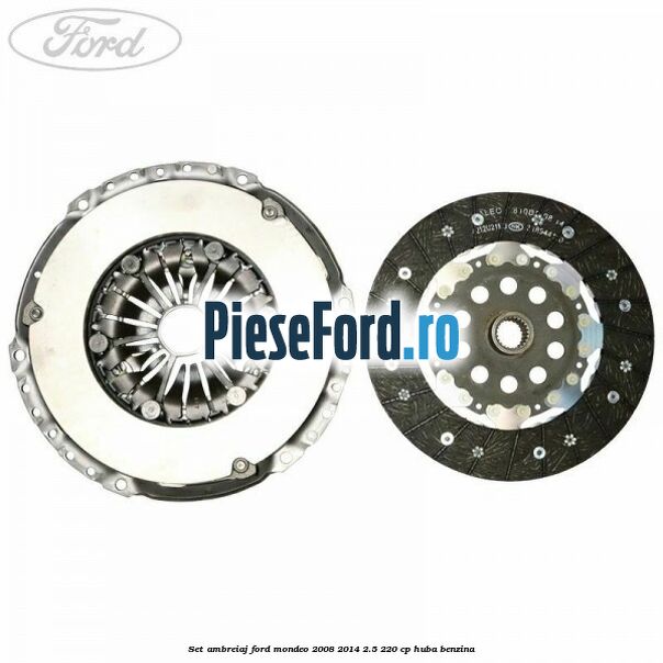 Set ambreiaj Ford Mondeo 2008-2014 2.5 220 cp HUBA benzina