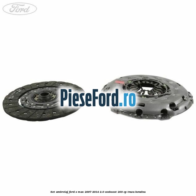 Set ambreiaj Ford S-Max 2007-2014 2.0 EcoBoost 203 cp Set ambreiaj Ford S-Max 2007-2014 2.0 EcoBoost 203 cp TNWA benzina