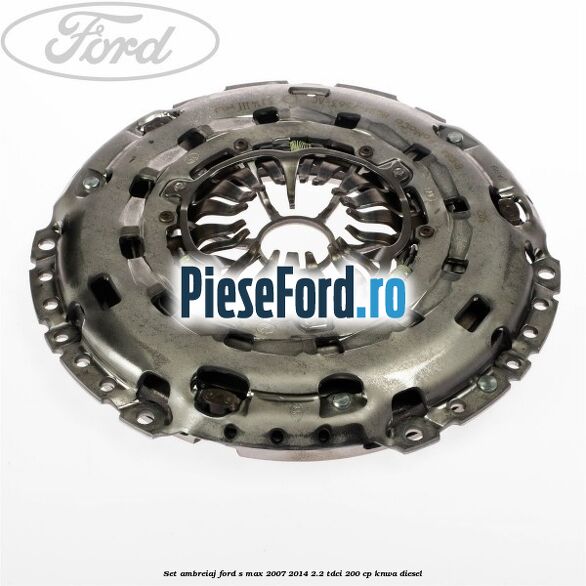 Set ambreiaj Ford S-Max 2007-2014 2.2 TDCi 200 cp Set ambreiaj Ford S-Max 2007-2014 2.2 TDCi 200 cp KNWA diesel