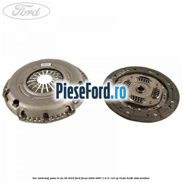 Set ambreiaj pana in an 09/2010 Ford Focus 2004-2007 1.6 Ti 115 cp