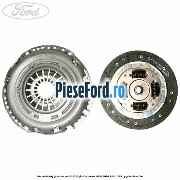 Set ambreiaj pana in an 09/2010 Ford Mondeo 2008-2014 1.6 Ti 125 cp Set ambreiaj pana in an 09/2010 Ford Mondeo 2008-2014 1.6 Ti 125 cp PNBA benzina