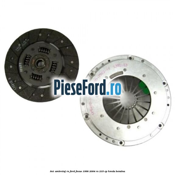 Set ambreiaj RS Ford Focus 1998-2004 RS 215 cp HMDA benzina
