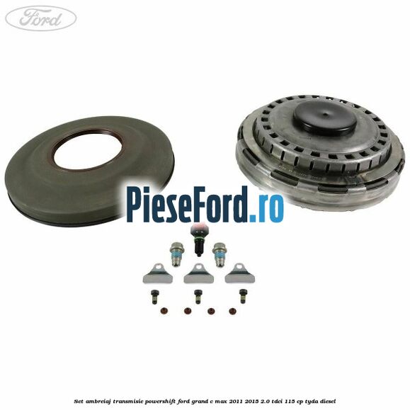 Set ambreiaj transmisie Powershift Ford Grand C-Max 2011-2015 2.0 TDCi 115 cp TYDA diesel