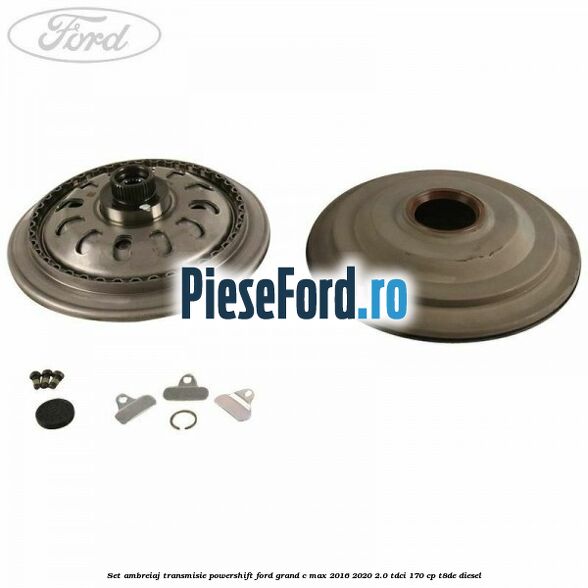 Set ambreiaj transmisie Powershift Ford Grand C-Max 2016-2020 2.0 TDCi 170 cp T8DE diesel