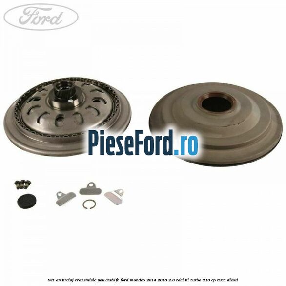 Set ambreiaj transmisie Powershift Ford Mondeo 2014-2018 2.0 TDCi Bi-Turbo 210 cp T9CA diesel