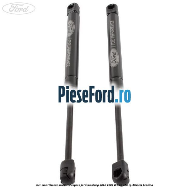 Set amortizoare sustinere capota Ford Mustang 2018-2022 5.0 V8 450 cp 50SDEM benzina