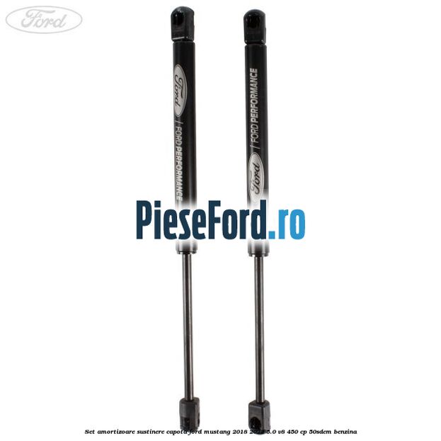 Set amortizoare sustinere capota Ford Mustang 2018-2022 5.0 V8 450 cp 50SDEM benzina