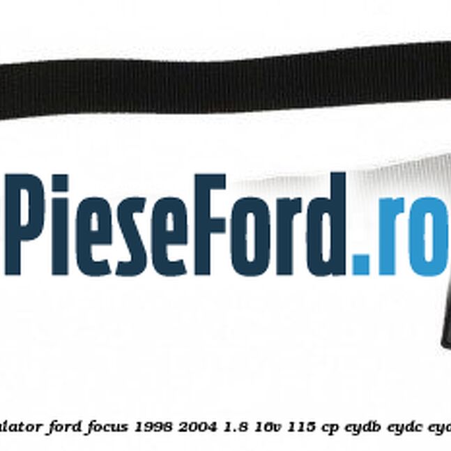 Set ancorare acumulator Ford Focus 1998-2004 1.8 16V 115 cp EYDB, EYDC, EYDD, EYDE, EYDF benzina