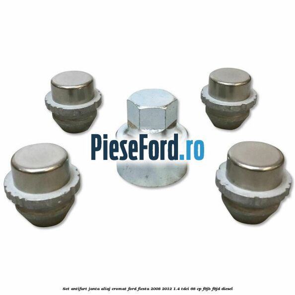 Set antifurt janta aliaj cromat Ford Fiesta 2008-2012 1.4 TDCi 68 cp F6JB, F6JD diesel