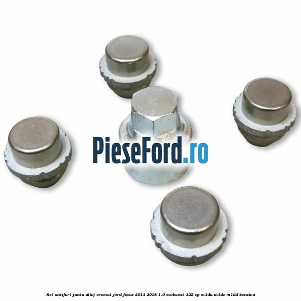 Set antifurt janta aliaj cromat Ford Focus 2014-2018 1.0 EcoBoost 125 cp M1DA, M1DC, M1DD benzina