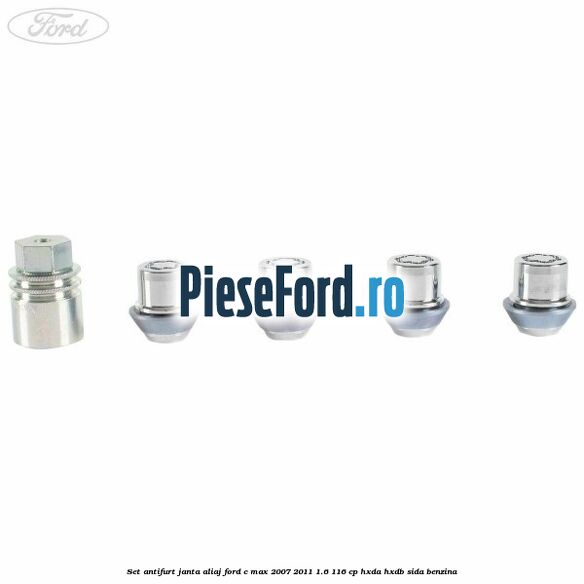 Set antifurt janta aliaj Ford C-Max 2007-2011 1.6 116 cp Set antifurt janta aliaj Ford C-Max 2007-2011 1.6 116 cp HXDA, HXDB, SIDA benzina