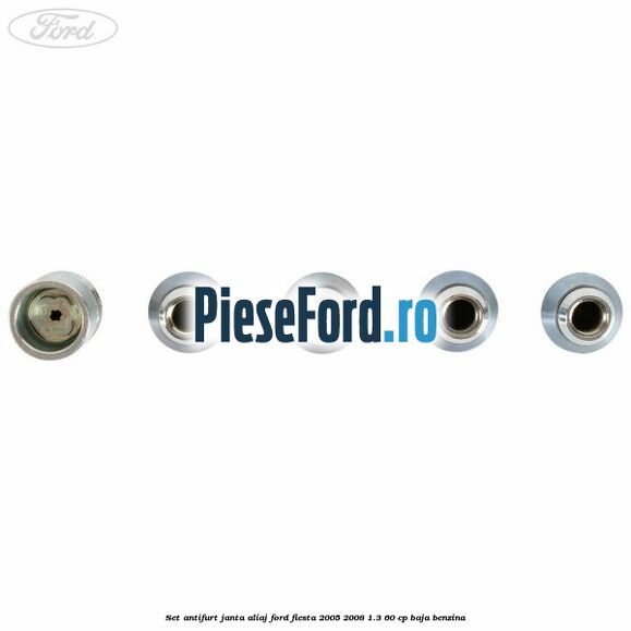 Set antifurt janta aliaj Ford Fiesta 2005-2008 1.3 60 cp BAJA benzina