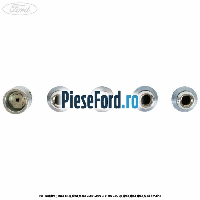 Set antifurt janta aliaj Ford Focus 1998-2004 1.6 16V 100 cp FYDA, FYDB, FYDC, FYDD benzina