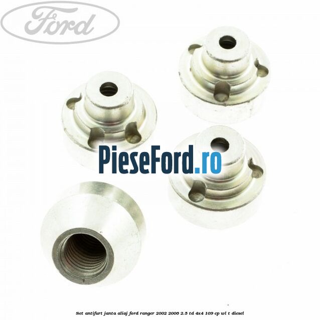 Set antifurt janta aliaj Ford Ranger 2002-2006 2.5 TD 4x4 109 cp WL-T diesel