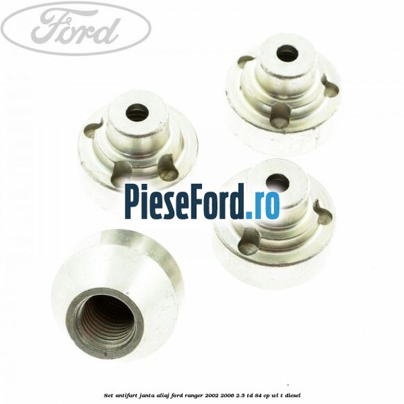 Set antifurt janta aliaj Ford Ranger 2002-2006 2.5 TD 84 cp WL-T diesel