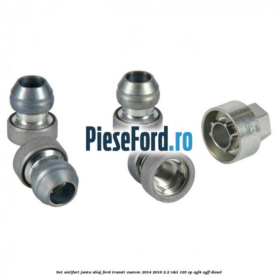 Set antifurt janta aliaj Ford Transit Custom 2014-2018 2.2 TDCi 125 cp CYF4, CYFF diesel